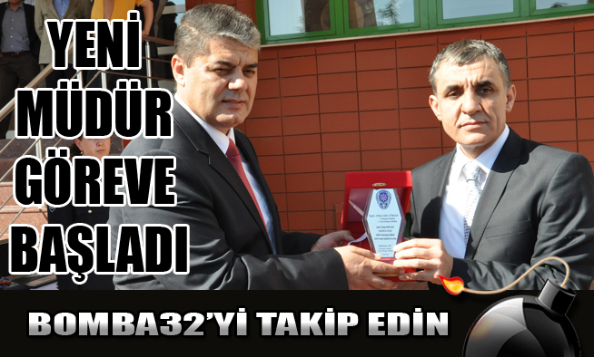 YENİ MÜDÜR GÖREVE BAŞLADI