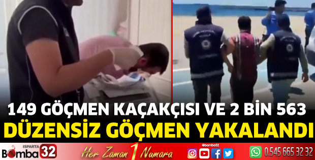 149 göçmen kaçakçısı ve 2 bin 563 düzensiz göçmen yakalandı
