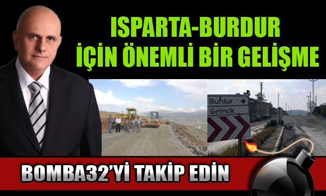 ISPARTA-BURDUR İÇİN ÖNEMLİ BİR GELİŞME