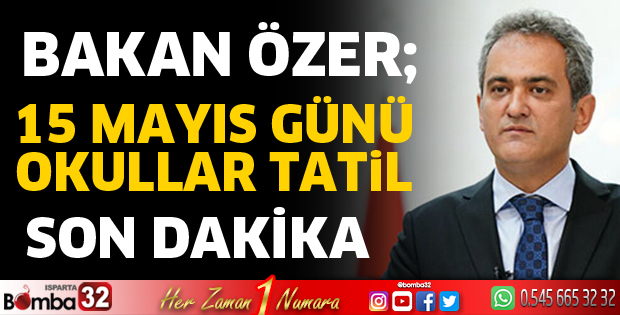 15 Mayıs Günü okullar tatil