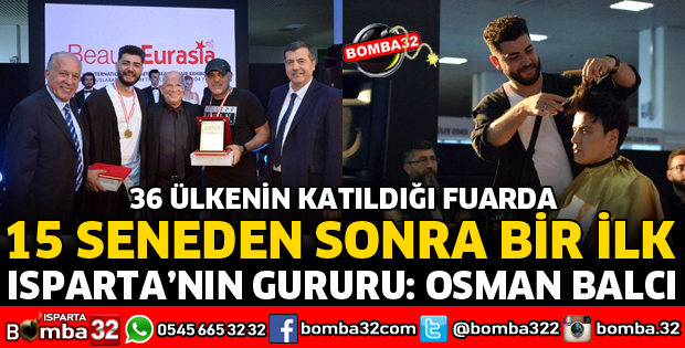 15 SENEDEN SONRA BİR ISPARTA'NIN GURURU OLDU