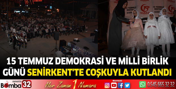 15 Temmuz Demokrasi ve Milli Birlik Günü Senirkent'te coşkuyla kutlandı