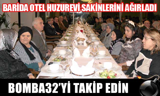 BARİDA OTEL HUZUREVİ SAKİNLERİNİ AĞIRLADI