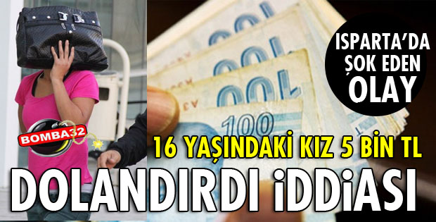 16 YAŞINDAKİ KIZ ADLİYEYE SEVK EDİLDİ