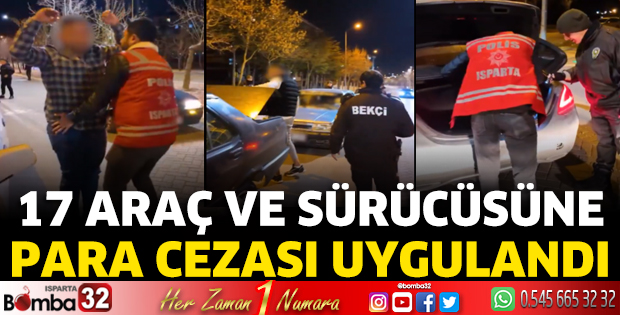 17 araç ve sürücüsüne idari para cezası uygulandı