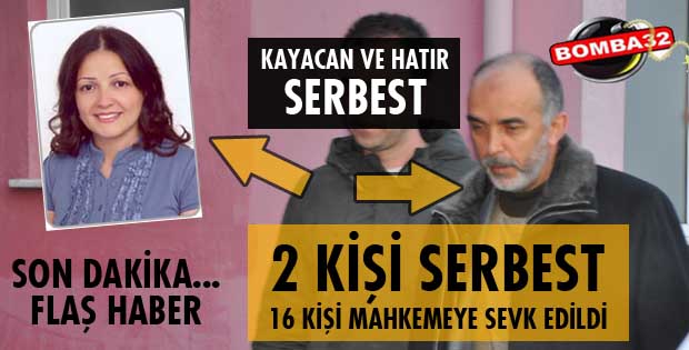 18 ŞÜPHELİ MAHKEMEYE SEVK EDİLDİ