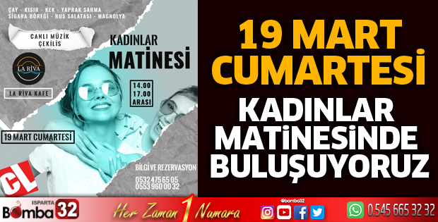 19 Mart Cumartesi Kadınlar Matinesinde buluşuyoruz