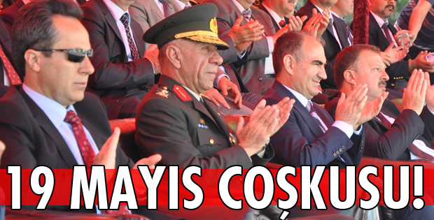 19 MAYIS COŞKUSU!