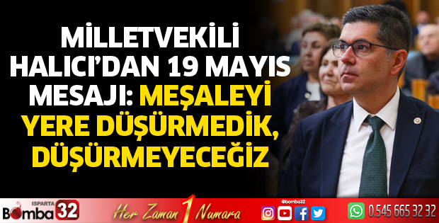 19 Mayıs’ın meşalesini yere düşürmeyeceğiz