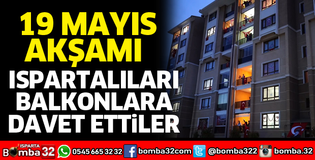 19 Mayıs'ta balkonlardayız