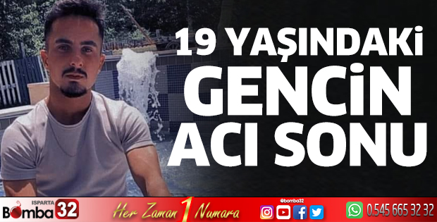 19 yaşındaki gencin acı sonu