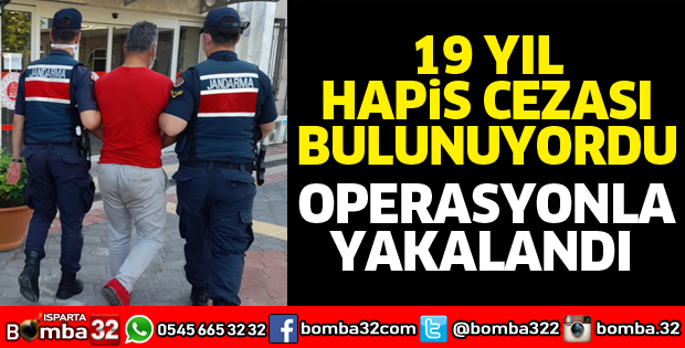 19 yıl hapis cezası bulunan şahıs yakalandı