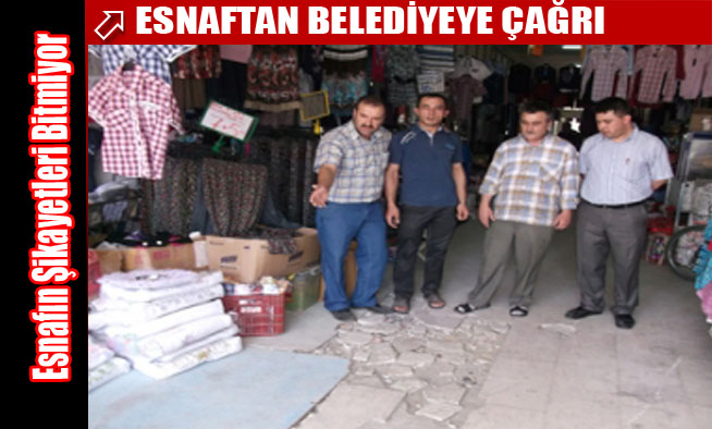 ESNAFTAN BELEDİYEYE ÇAĞRI