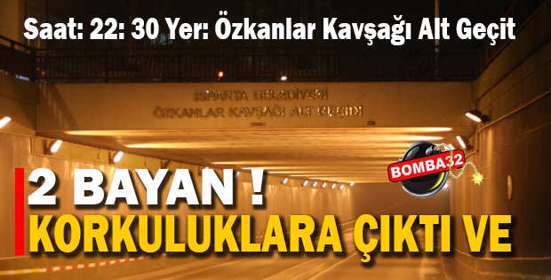 2 Bayan Özkanlar Kavşağında çıktı ve