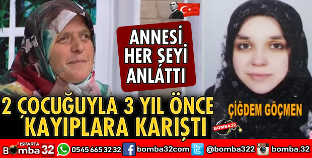 2 ÇOCUĞUYLA KAYIPLARA KARIŞTI