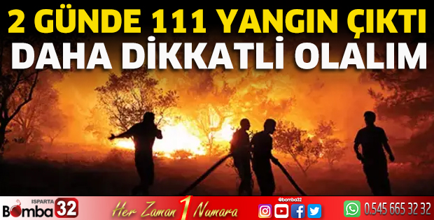 2 günde 111 yangın çıktı