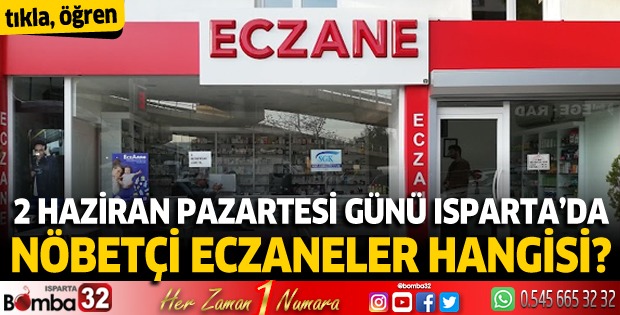 2 Haziran 2025 Isparta'da Nöbetçi Eczaneler