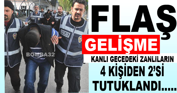 2 Kişi Tutuklandı!