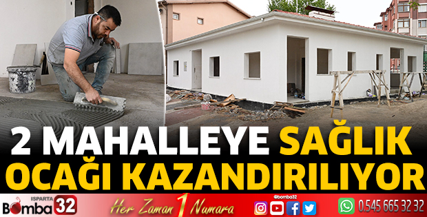 2 mahalleye sağlık ocağı kazandırılıyor