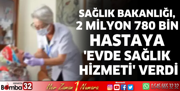 2 milyon 780 bin hastaya 'evde sağlık hizmeti' verildi