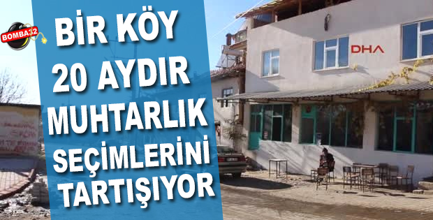 20 Aydır Muhtarlık Seçimlerini Tartışıyorlar