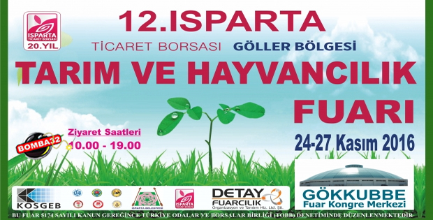 2016 ISPARTA TARIM FUARI GÖKKUBBE'DE GERÇEKLEŞTİRİLECEK