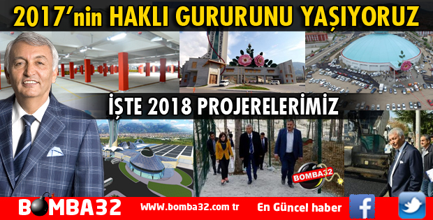 2017'NİN HAKLI GURURUNU YAŞIYORUZ, İŞTE 2018 PROJELERİMİZ!
