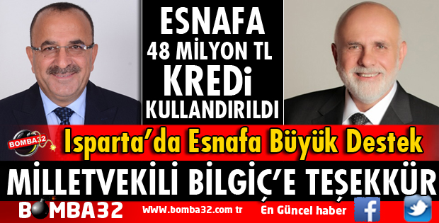 2018 YILINDA ISPARTALI ESNAFA 48 MİLYON TL KREDİ KULLANDIRILDI