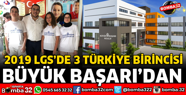 2019 LGS’DE 3 TÜRKİYE BİRİNCİSİ BÜYÜK BAŞARI’DAN