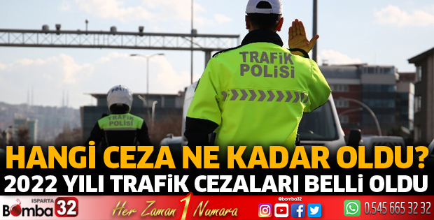 2022 YILI TRAFİK CEZALARI BELLİ OLDU
