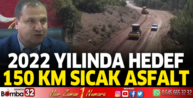 2022 YILINDA HEDEF 150 KM SICAK ASFALT