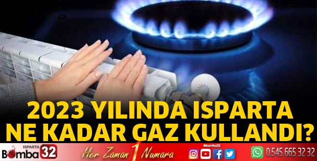 2023 yılında Isparta’nın doğalgaz kullanımı