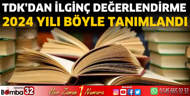 2024 Yılı böyle tanımlandı