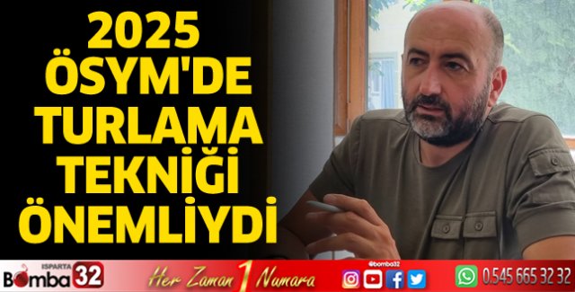2025 ÖSYM'de turlama tekniği önemliydi
