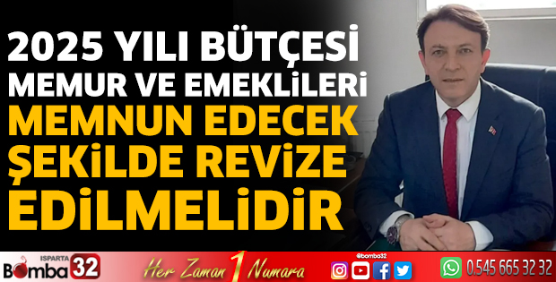 2025 yılı bütçesi revize edilmelidir