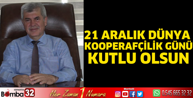 21 Aralık Dünya Kooperatifçilik Günü kutlu olsun 
