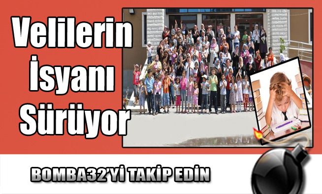 Velilerin İsyanı Sürüyor