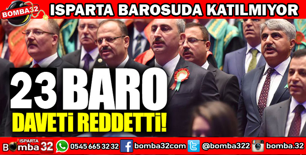 23 BARO SARAYDA YAPLACAK ADLİ YIL AÇILIŞ TÖRENİNE KATILMIYOR