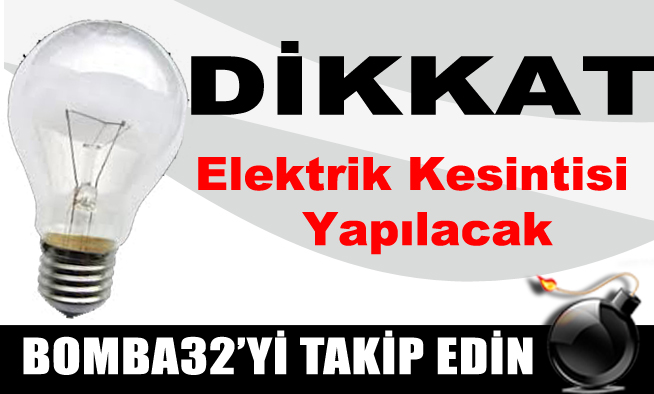 Dikkat Elektrik Kesintisi Yapılacak