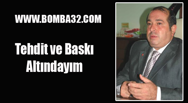 Tehdit ve baskı altındayım