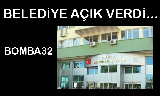 BELEDİYE AÇIK VERDİ...