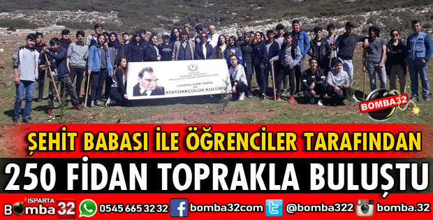 250 FİDAN TOPRAKLA BULUŞTU