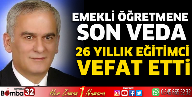 26 yıllık eğitimci vefat etti