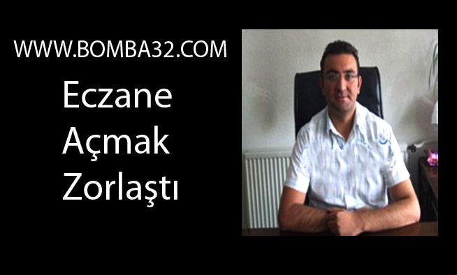 Eczane açmak zorlaştı