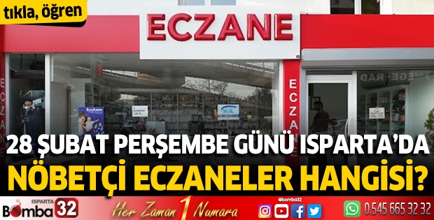 28 Şubat 2025 Isparta'da Nöbetçi Eczaneler 