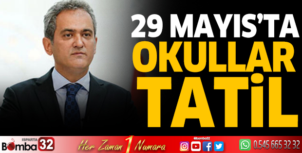 29 Mayıs’ta okullar tatil 
