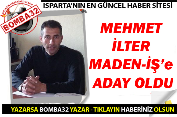 MEHMET İLTER ADAY OLDU