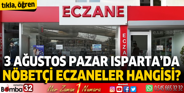 3  Ağustos 2025 Isparta'da Nöbetçi Eczaneler