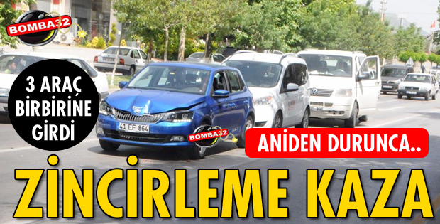 3 ARAÇ BİRBİRİNE GİRDİ