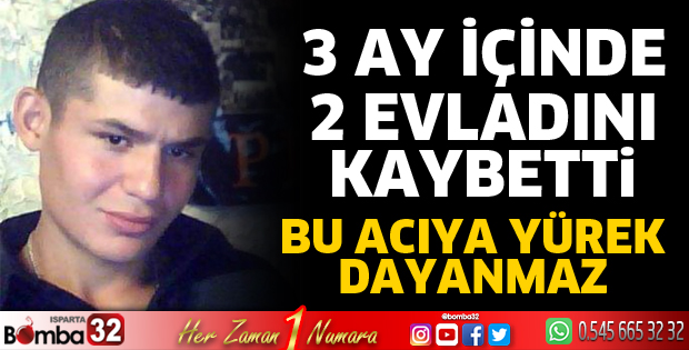 3 ayda 2 evlat acısı